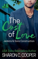 The Cost of Love (Jenkins & Sons Construction) 1946172537 Book Cover