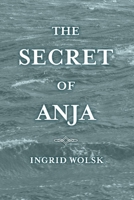 The Secret of Anja 1543927637 Book Cover