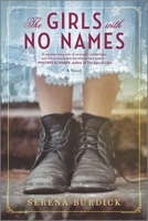The Girls with No Names 0778308731 Book Cover