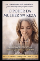O PODER DA MULHER QUE REZA (Portuguese Edition) B0GJMDZXKQ Book Cover