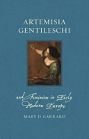 Artemisia Gentileschi and Feminism in Early Modern Europe 1789147778 Book Cover