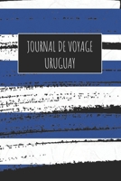 Journal de Voyage Uruguay: 6x9 Carnet de voyage I Journal de voyage avec instructions, Checklists et Bucketlists, cadeau parfait pour votre s�jour � Uruguay et pour chaque voyageur. 167099581X Book Cover