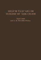 The Mesa'Ir Us-Su'Ara or Tezkere of 'Asik Celebi 0718902009 Book Cover