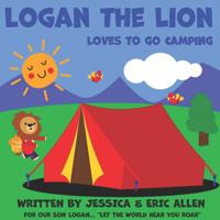 Logan the Lion: Loves to Go Camping 0578498863 Book Cover
