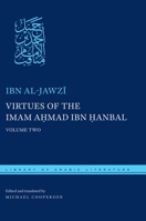 Virtues of the Imam Ahmad Ibn Hanbal: Volume Two 081473894X Book Cover