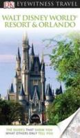 Walt Disney World Resort & Orlando (Eyewitness Travel Guides) 0756624371 Book Cover