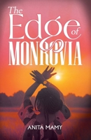 Edge of Monrovia 1967804133 Book Cover