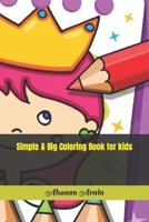 Simple & Big Coloring Book for kids B09SPC5HQC Book Cover