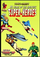 80 Years of The Greatest Super-Heroes #16: Holyoke in '41 B093RPTJYS Book Cover