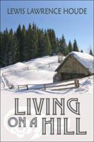 Living On A Hill 1413773176 Book Cover