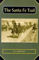 The Santa Fe Trail 0826302351 Book Cover