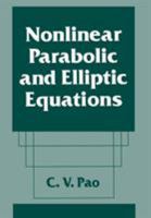 Nonlinear Parabolic and Elliptic Equations 1461363233 Book Cover