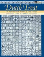 Dutch Treat: 196 Applique Blocks Inspired by Delft Designs 1564775267 Book Cover