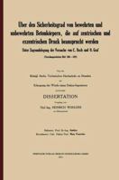 Uber Den Sicherheitsgrad Von Bewehrten Und Unbewehrten Betonkorpern, Die Auf Zentrischen Und Exzentrischen Druck Beansprucht Werden 3662428121 Book Cover