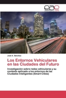 Los Entornos Vehiculares en las Ciudades del Futuro 6200390894 Book Cover
