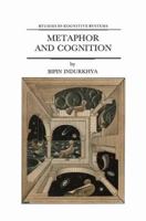 Metaphor and Cognition: An Interactionist Approach 0792316878 Book Cover