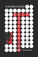 DEEP EXPRESSION: A WHIRLWIND! A REBIRTH! B09CRM3KXM Book Cover