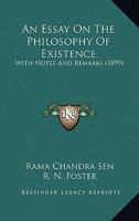 An Essay On The Philosophy Of Existence: With Notes And Remarks (1899) 1104014068 Book Cover
