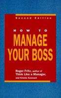 How to Manage Your Boss 156414139X Book Cover