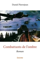 Combattants de l'ombre (French Edition) 2334125571 Book Cover