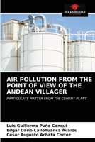 Air Pollution from the Point of View of the Andean Villager 6203615188 Book Cover