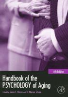 Handbook of the Psychology of Aging (The Handbooks of Aging Series) 0121012611 Book Cover