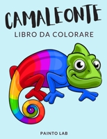 Camaleonte Libro da Colorare: Libro da Colorare Camaleonte, Oltre 30 Pagine da Colorare, Trioceros Jacksonii, Chamaeleo Calyptratus Libro da Colorare per Ragazzi, Ragazze e Bambini dai 4 agli 8 Anni i B08NMBFGXP Book Cover