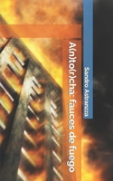 A(n)to(r)cha: fauces de fuego (Spanish Edition) B0CNPS2M6R Book Cover