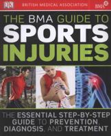 The BMA Guide to Sport Injuries 1405354283 Book Cover