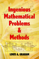 Ingenious Mathematical Problems and Methods 0486205452 Book Cover