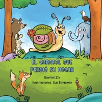 El caracol que perdió su hogar (Spanish Edition) B0FF9JH3SV Book Cover