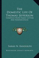 The Domestic Life of Thomas Jefferson 0813907187 Book Cover
