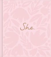 She…: A Women’s Empowerment Gift Book 197014775X Book Cover