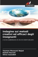 Indagine sui metodi creativi ed efficaci degli insegnanti (Italian Edition) 6208046548 Book Cover