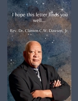 I hope this letter finds you well... B0GX75MVTF Book Cover