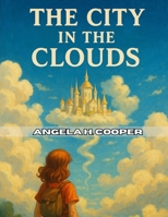 The City In The Clouds 1836579411 Book Cover