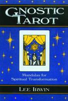 The Gnostic Tarot: Mandalas for Spiritual Transformation 1578630304 Book Cover