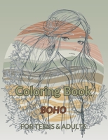 Coloring Book Boho, For Teens & Adults: Coloring book B0CHL7DB47 Book Cover