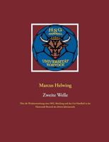 Zweite Welle: Über die Wiederentstehung einer HSG-Abteilung und den Uni-Handball in der Hansestadt Rostock des dritten Jahrtausends 3748141815 Book Cover