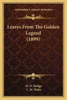 Leaves from the Golden Legend 1104097745 Book Cover