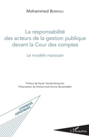 Responsabilité des acteurs de la gestion publique devant la Cour des comptes: Le modèle marocain (Logiques Juridiques) (French Edition) 2343126186 Book Cover