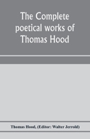 The Complete Poetical Works of Thomas Hood 114558652X Book Cover