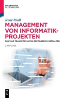 Management von Informatik-Projekten 3110471264 Book Cover