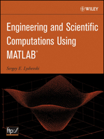 Engineering and Scientific Computations Using MATLAB 0471462004 Book Cover