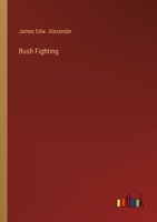 Bush Fighting 3368171720 Book Cover