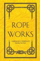 Rope Works 143921316X Book Cover