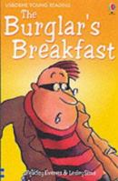 The Burglar's Breakfast (Usborne Young Readers) 0746080883 Book Cover