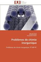 Probla]mes de Chimie Inorganique 3841794823 Book Cover