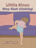 Little Simon- Stop that climbing! 1035873818 Book Cover