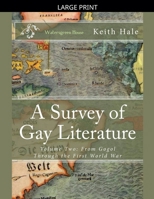 A Survey of Gay Literature: Volume Two: From Gogol Through the First World War B0FV1YLMTP Book Cover